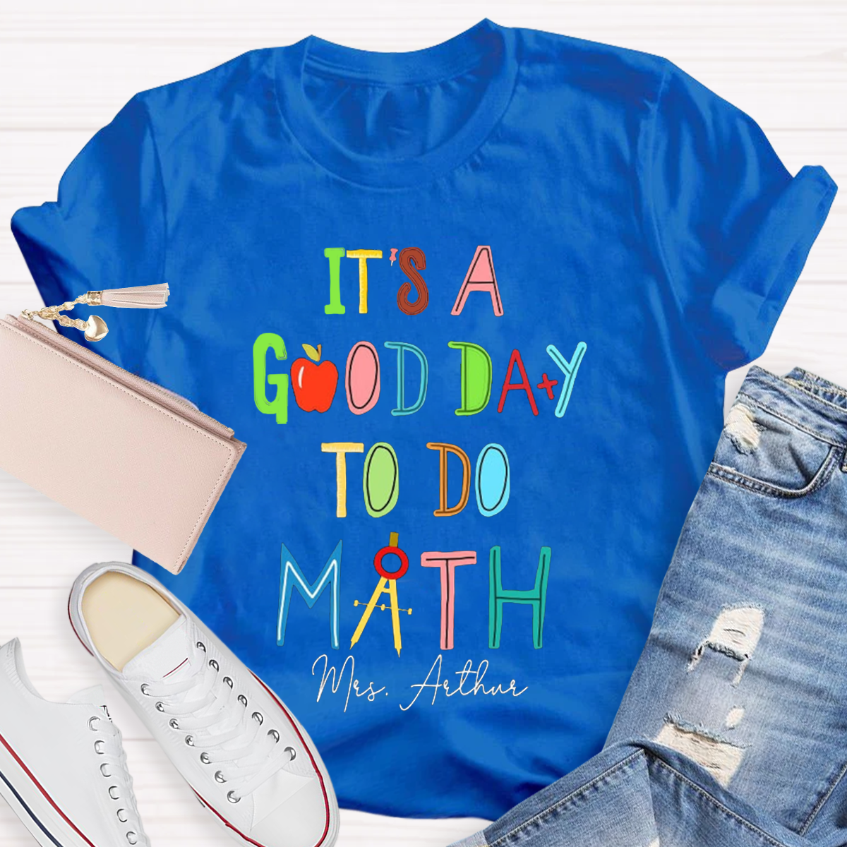 Personalized Your Name It's A Good Day To Do Math Teacher T-shirt