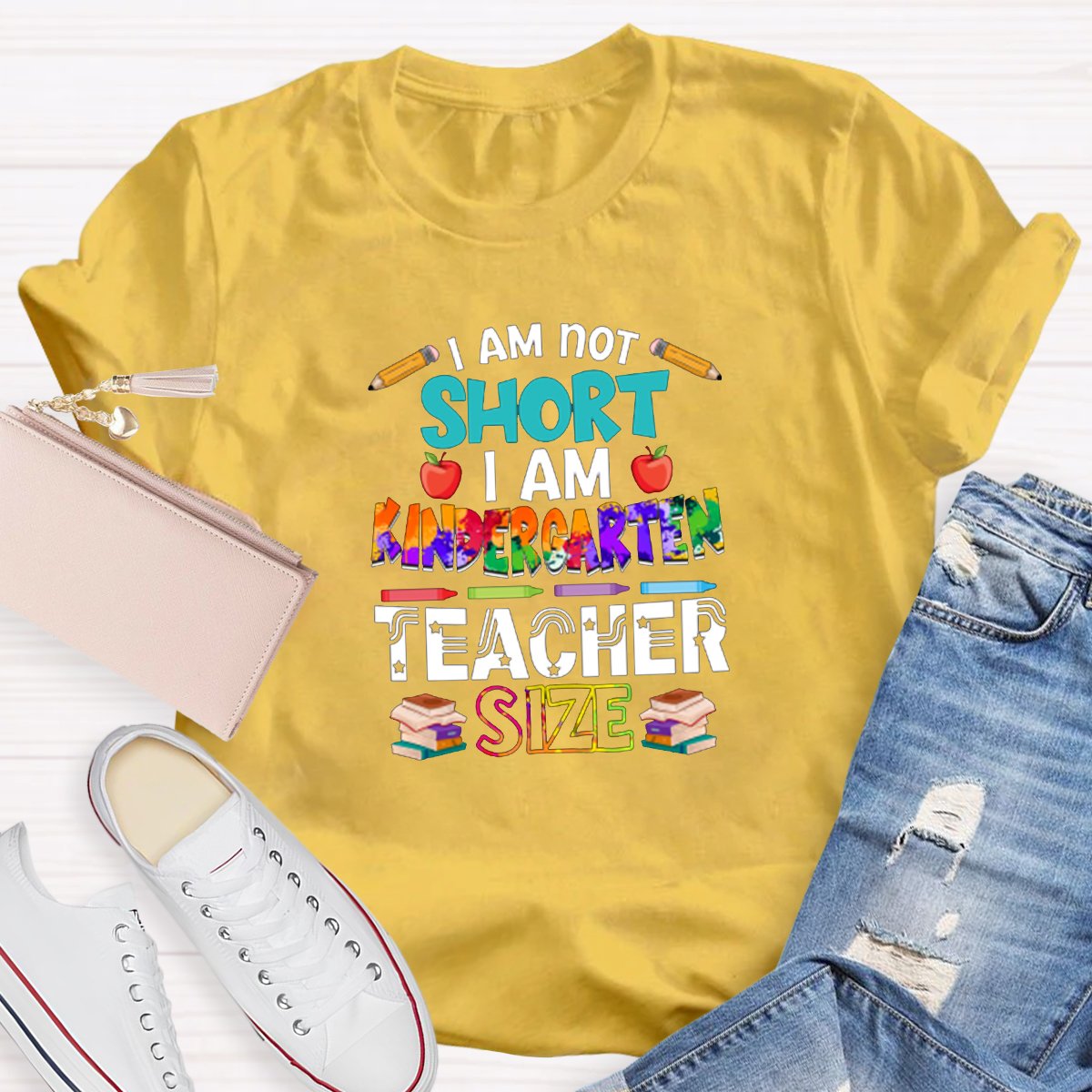 I Am Not Short I Am Kindergarten Teacher Size Teacher Shirt