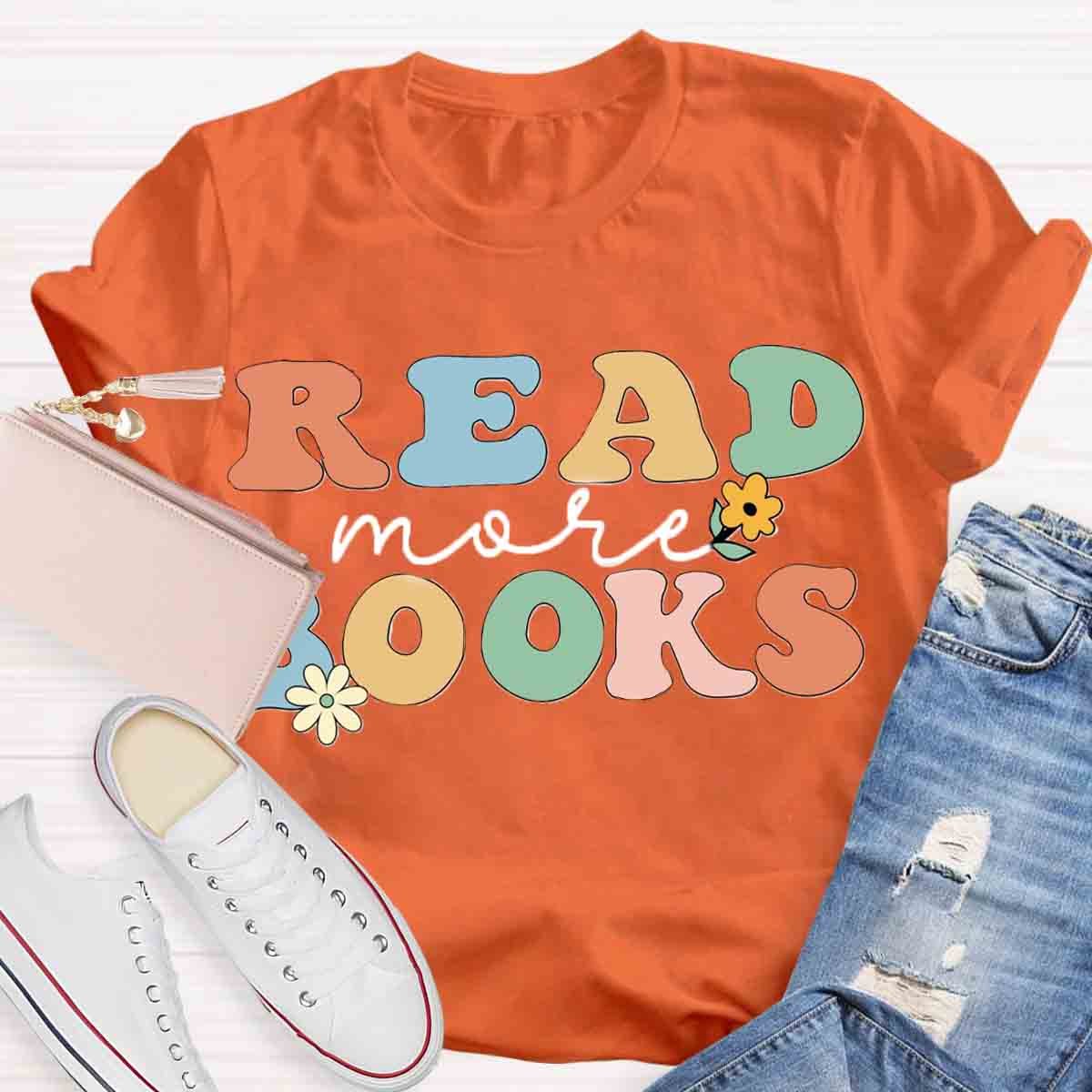 Read More Books Floral Teachers T-Shirt