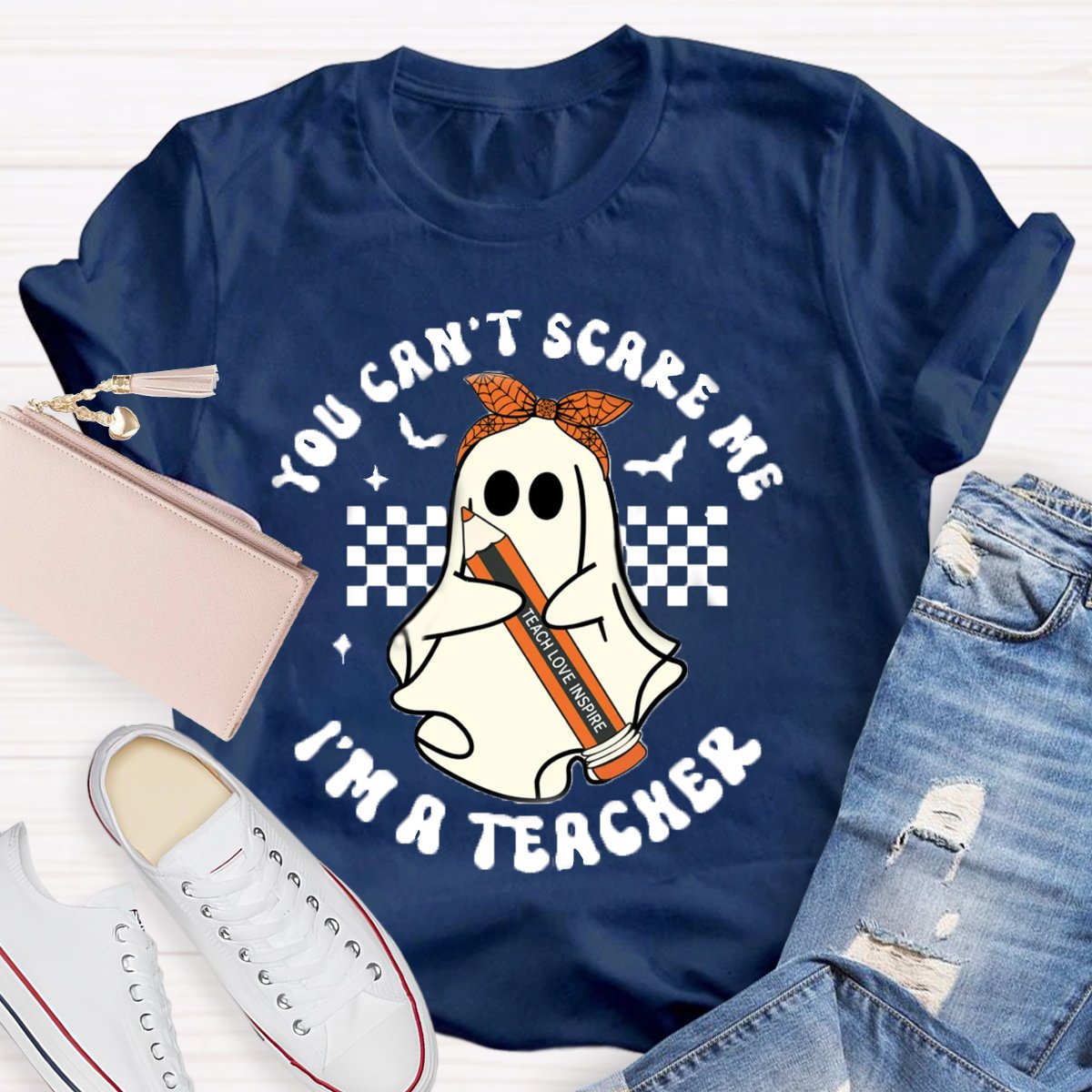 You Can't Scare Me I'm A Teacher Halloween Shirt