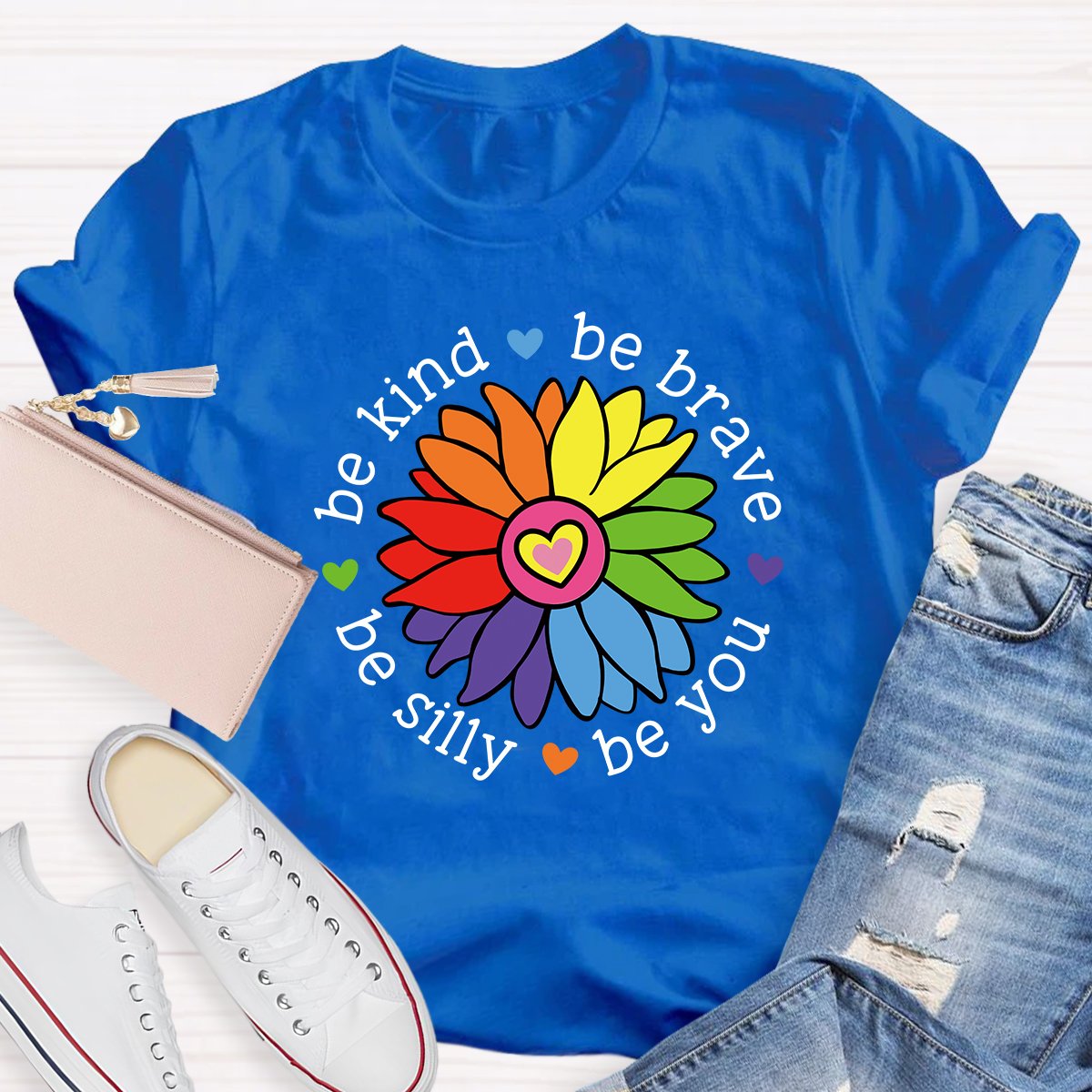 Be Kind Be Brave Be Silly Be You Teacher T-shirt