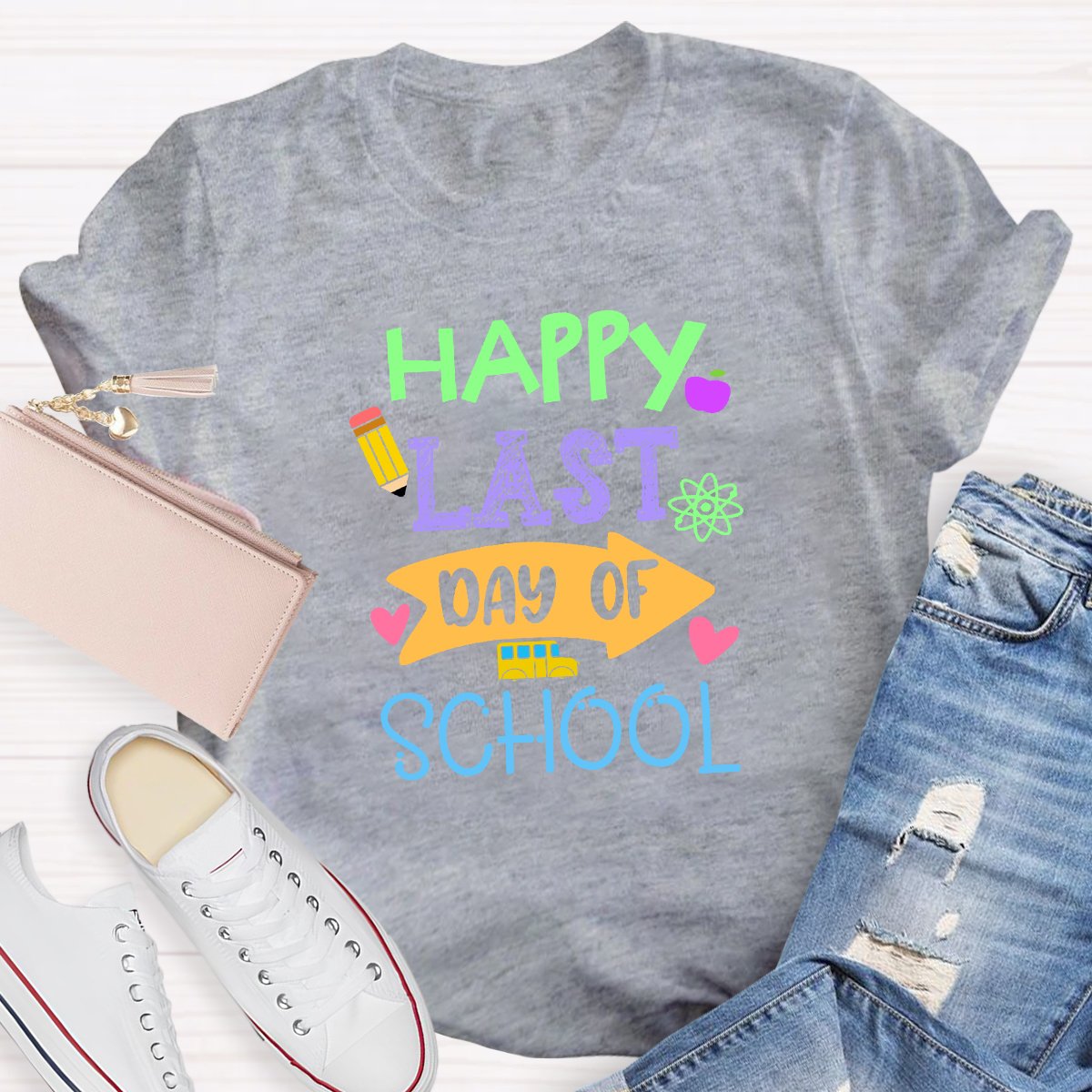 Happy Last Day Of School Teacher Shirt