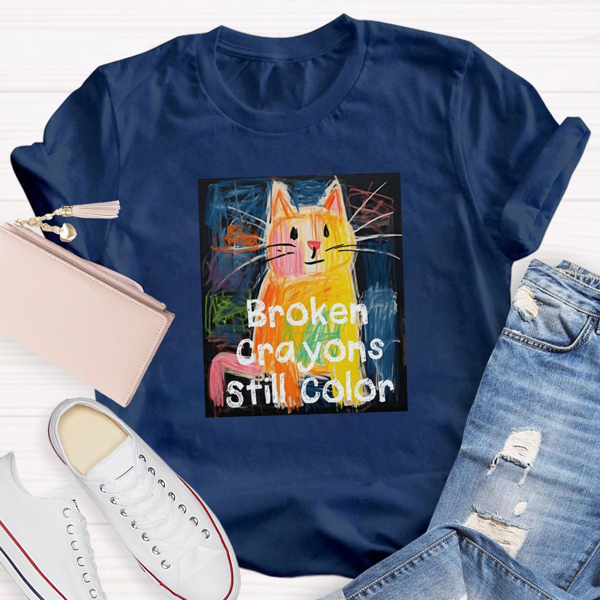 Broken Crayons Still Color Teacher Shirt