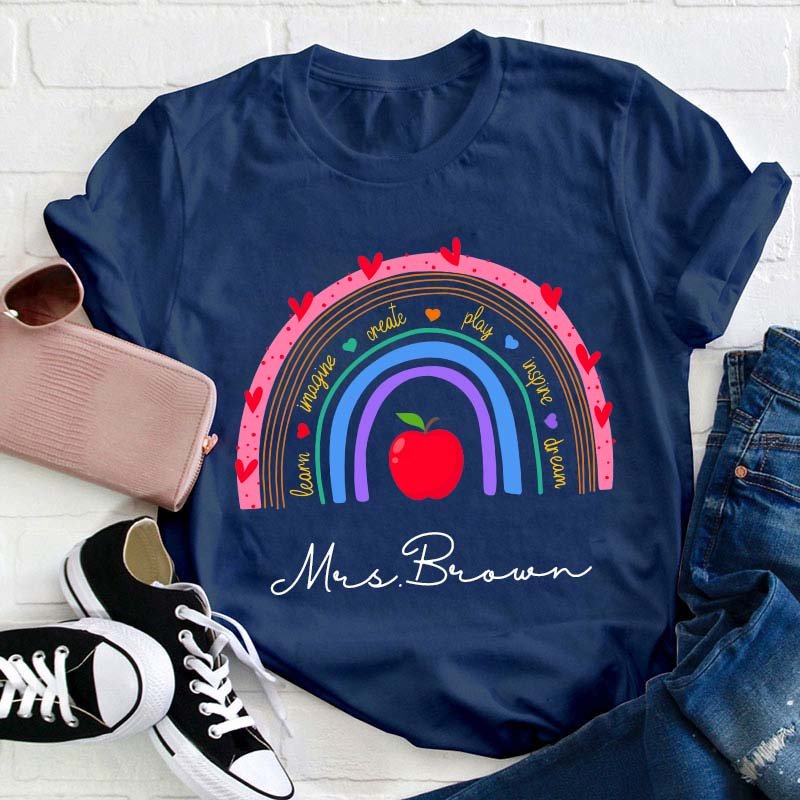 Personalized Name Learn Imagine Create Play Inspire Dream Teacher T-Shirt