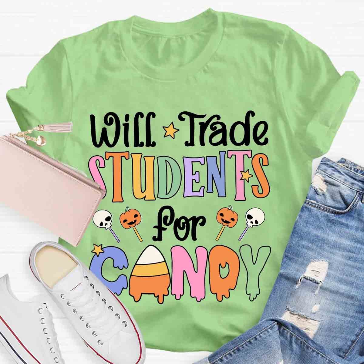 Will Trade Students For Candy Teacher Halloween Shirt