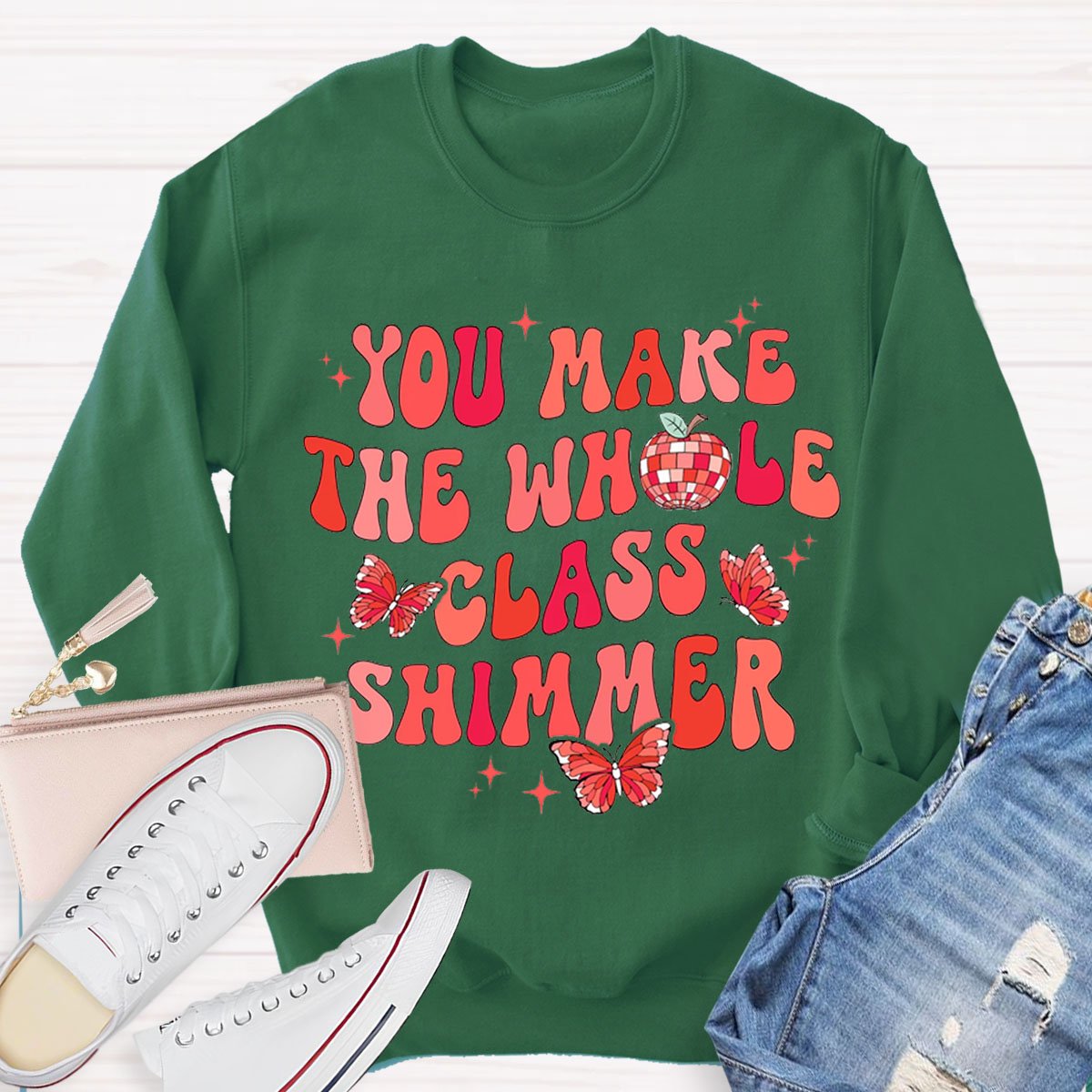 You Make The Whole Class Shimmer Sweatshirt