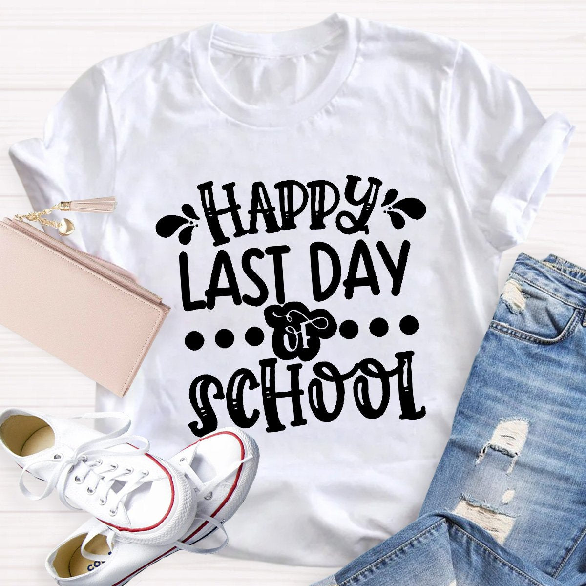 Happy Last Day Of School Teacher Tee Shirt