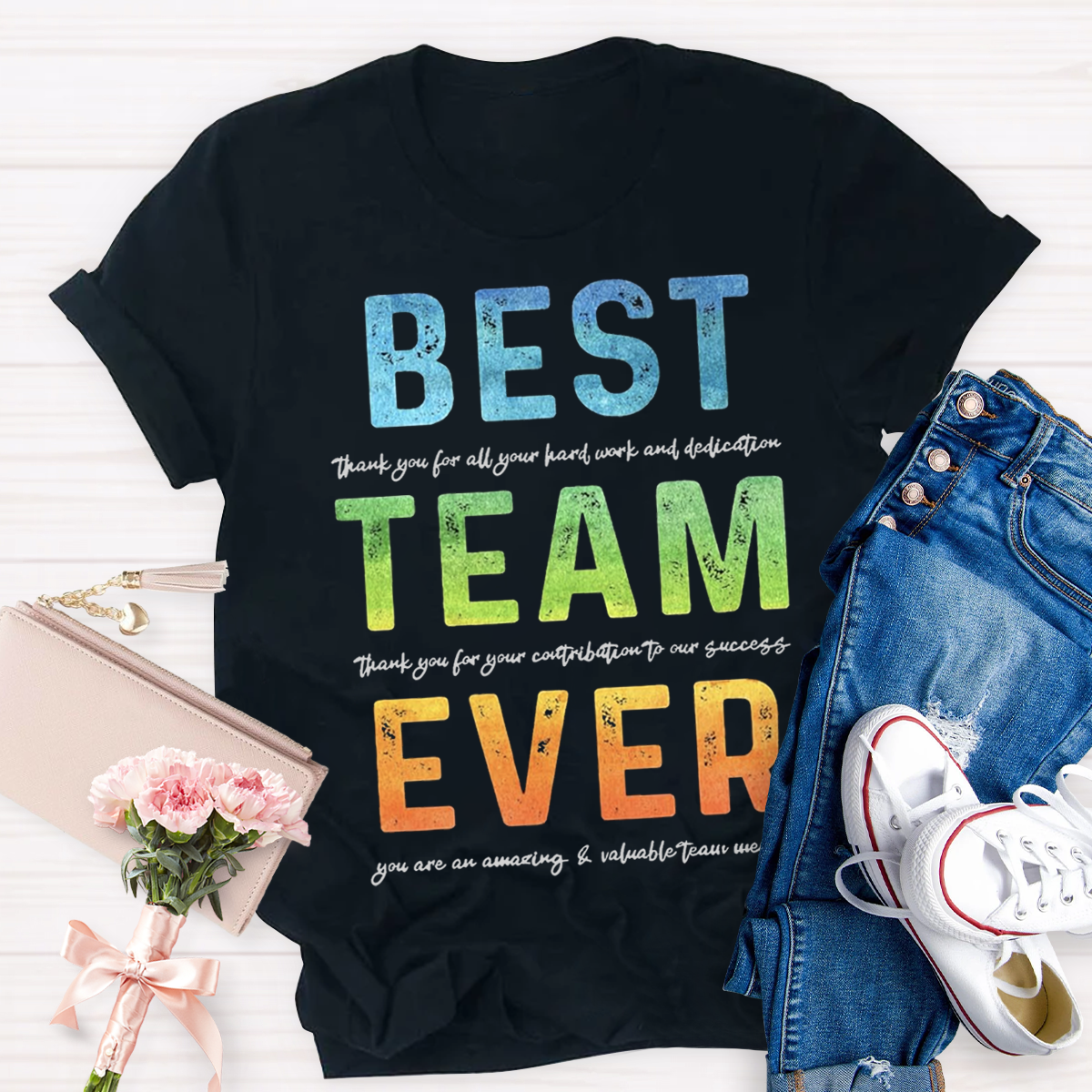 Best Team Ever Teacher T-Shirt