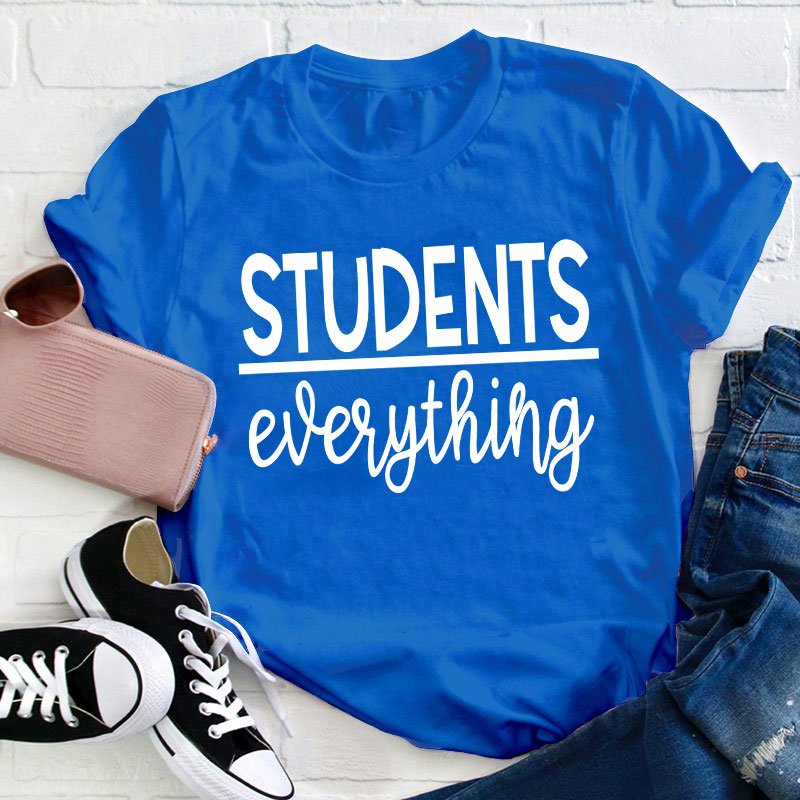 Students Over Everything Teacher T-Shirt