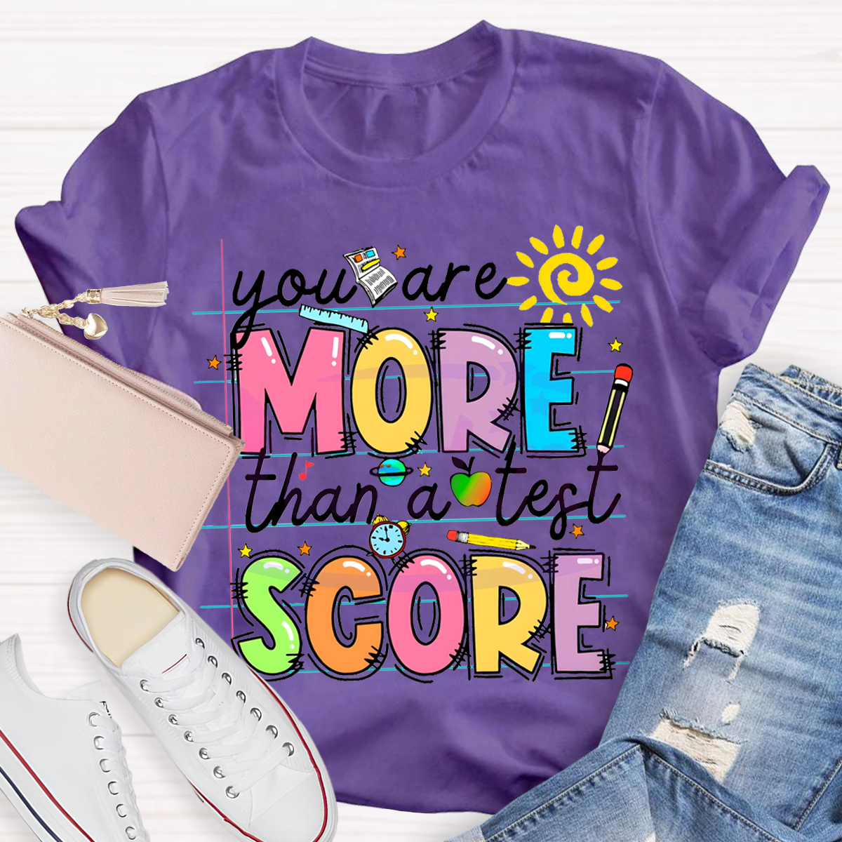 Your More Than A Test Score T-Shirt