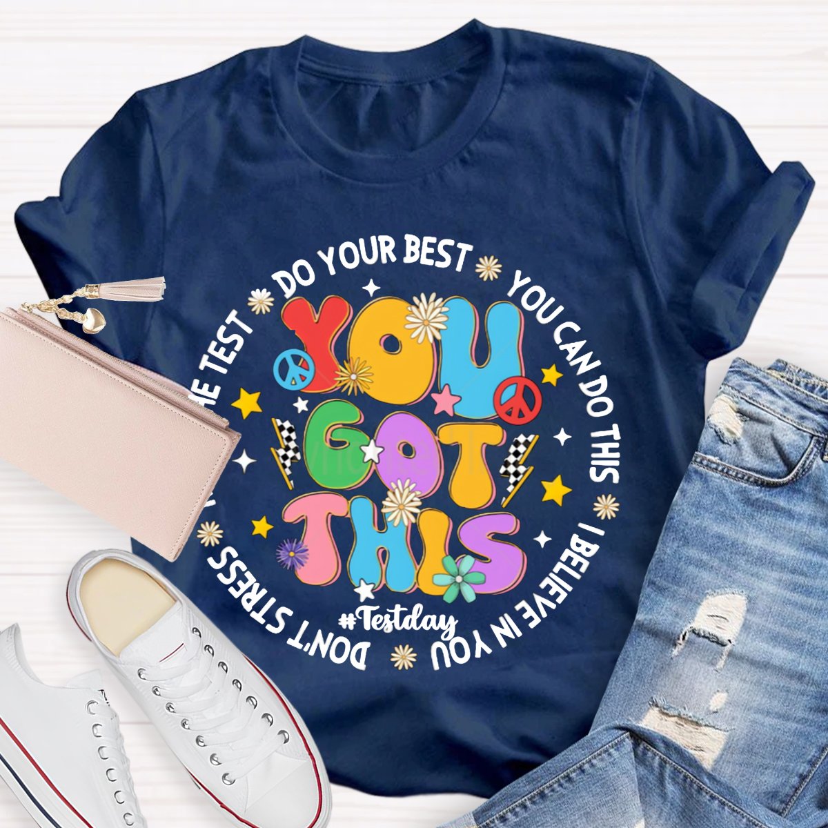 You Got This Testing Day T-Shirt