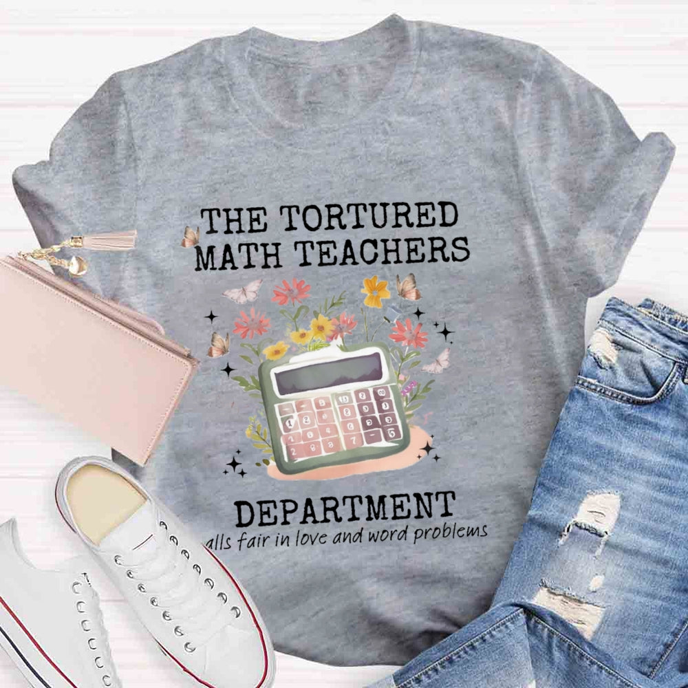 The Tortured Math Teachers Department T-shirt