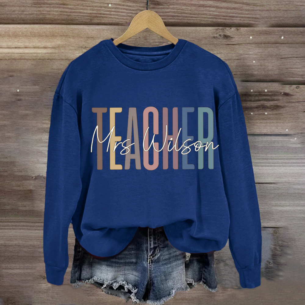 Personalized Teachers Name Sweatshirt