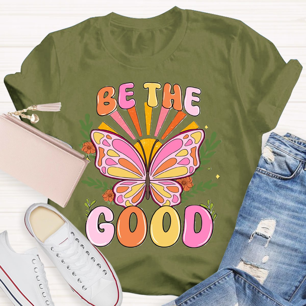 Be The Good Butterfly  T-Shirt