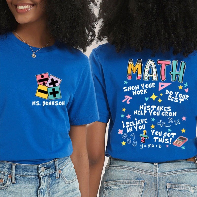 Personalized Your Name Math Teacher Double Print Teacher T-Shirt