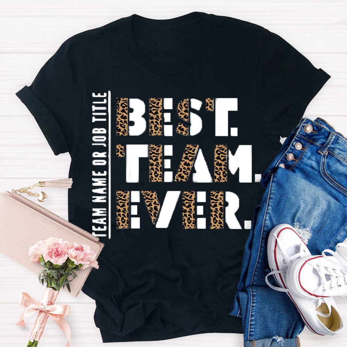 Personalized Team Name Or Job Title Best Team Ever Leopard Teacher Shirt