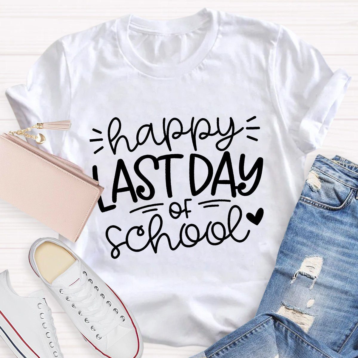 Happy Last Day School Teacher Shirt