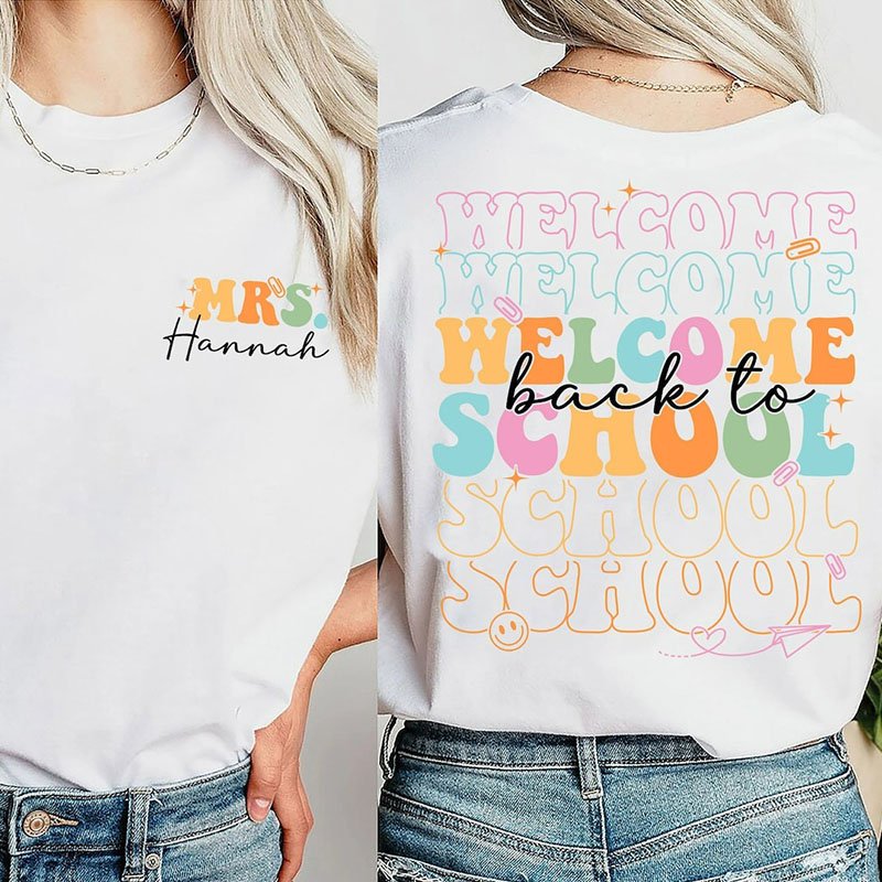 Welcome Come Back To School Double-sided printing T-Shirt