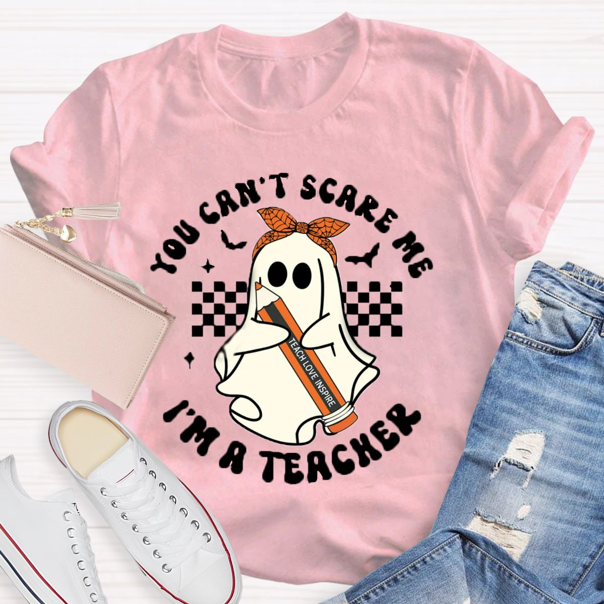 You Can't Scare Me I'm A Teacher Halloween Shirt