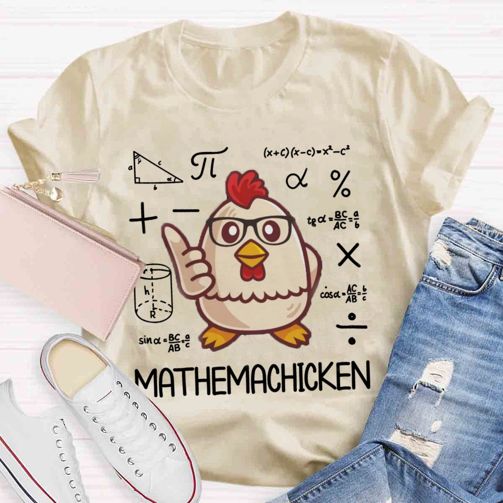 Mathemachicken Funny Math Teacher T-shirt