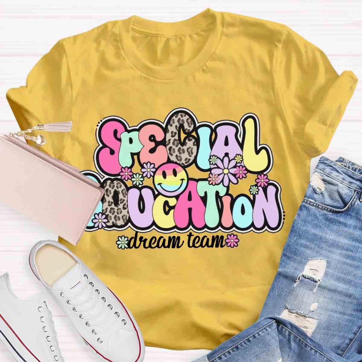 Special Education Dream Team Teacher T-Shirt