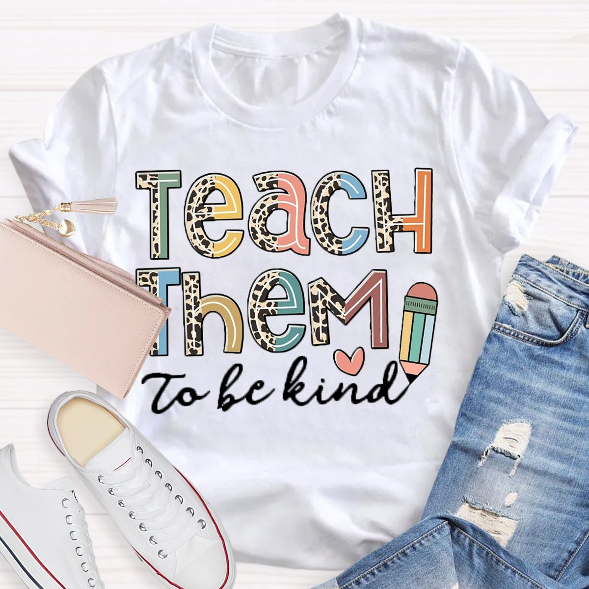 Back To School Teach Them To Be Kind Shirt