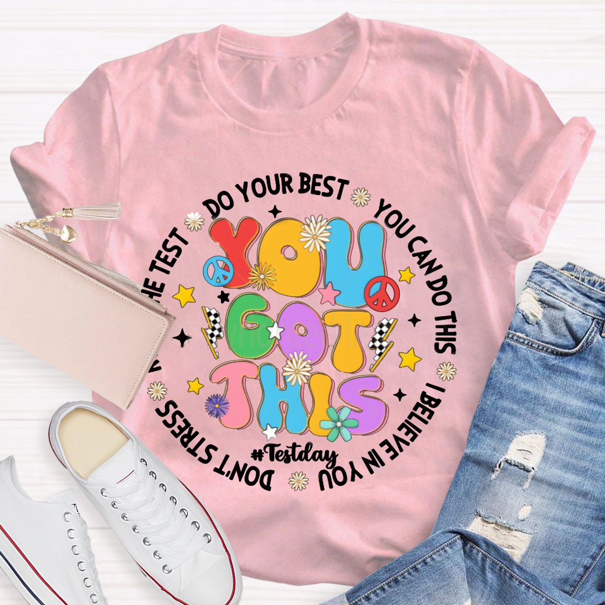 You Got This Testing Day T-Shirt