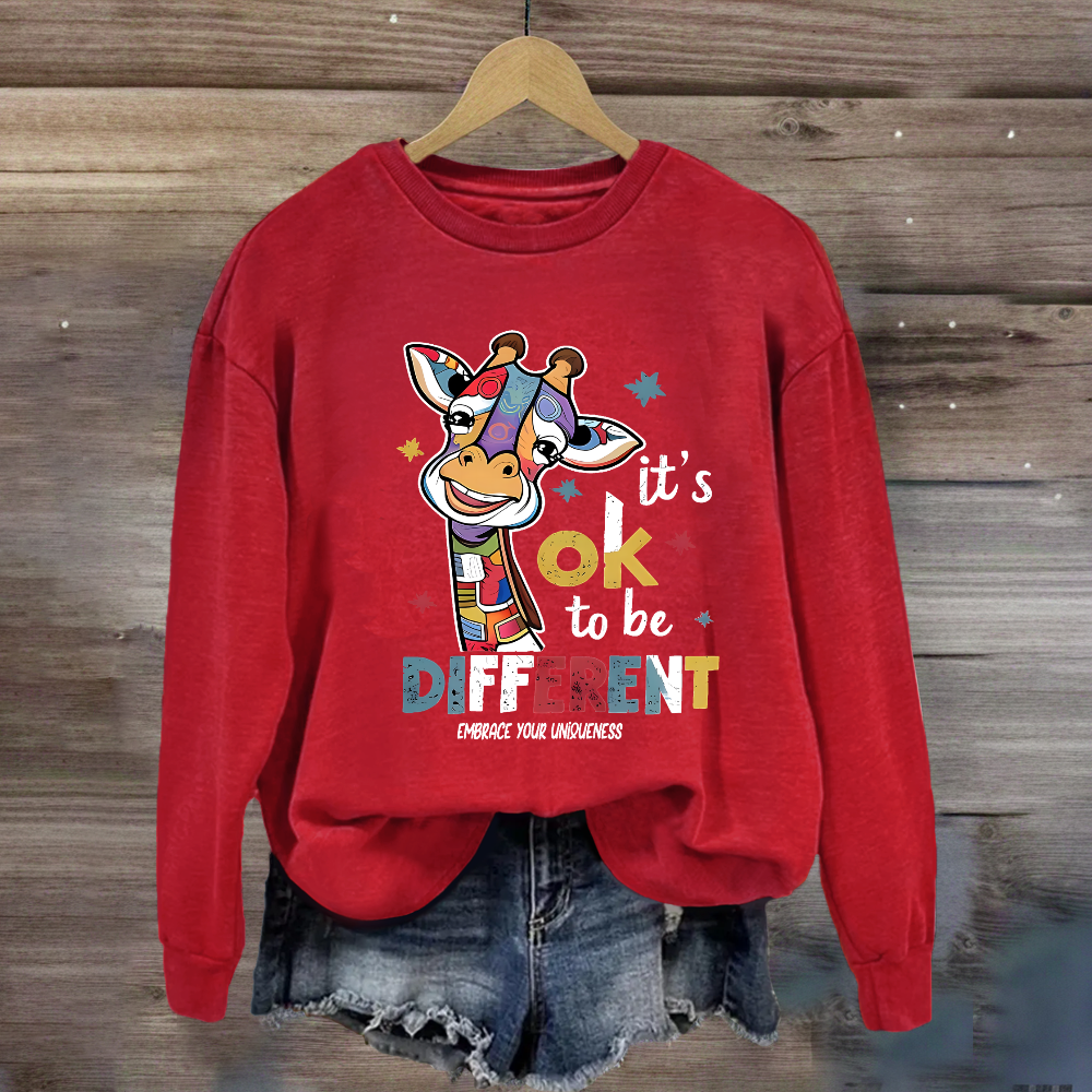 It's Ok To Be Different Embrace Your Uniqueness Sweatshirt