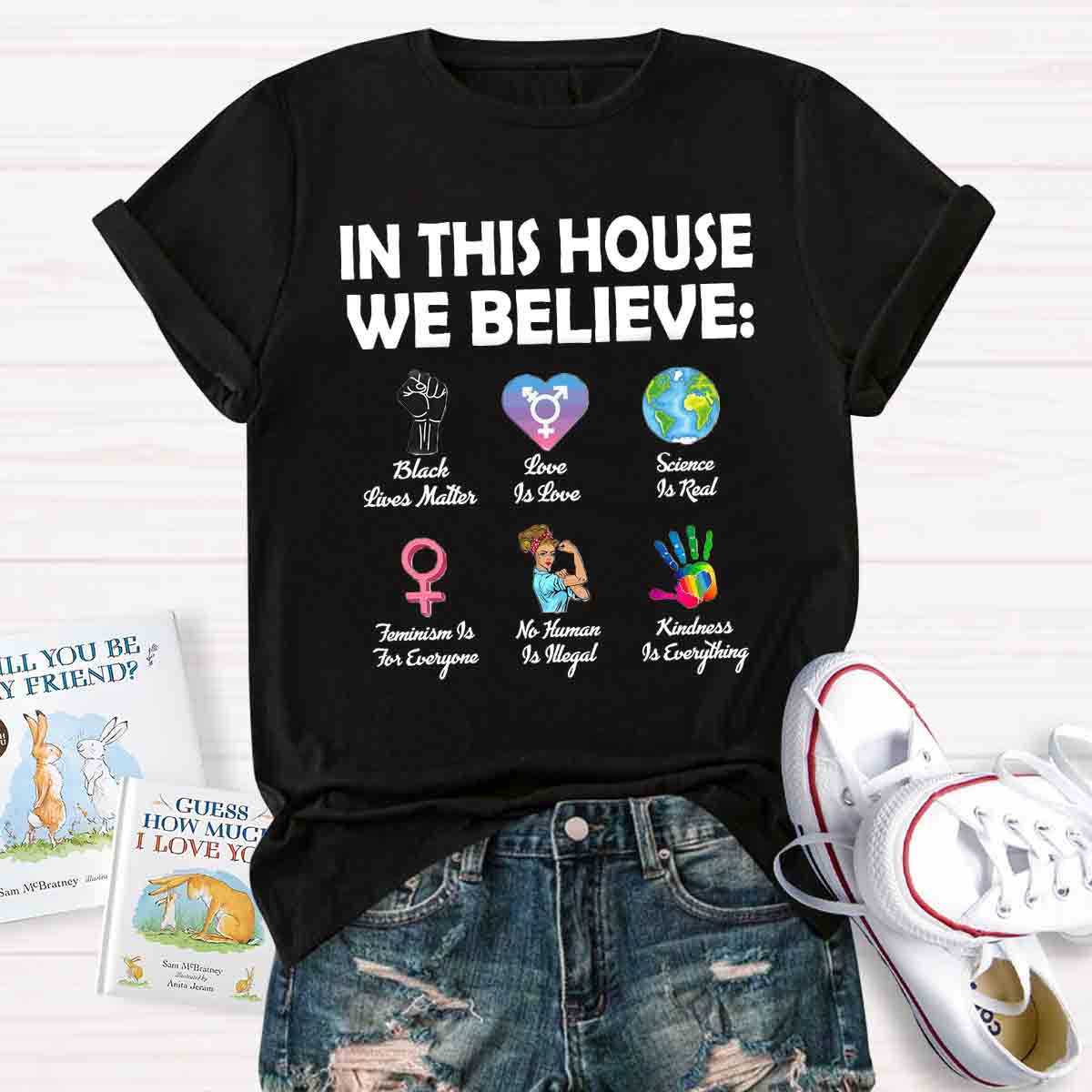 In This House We Believe Teacher T-Shirt