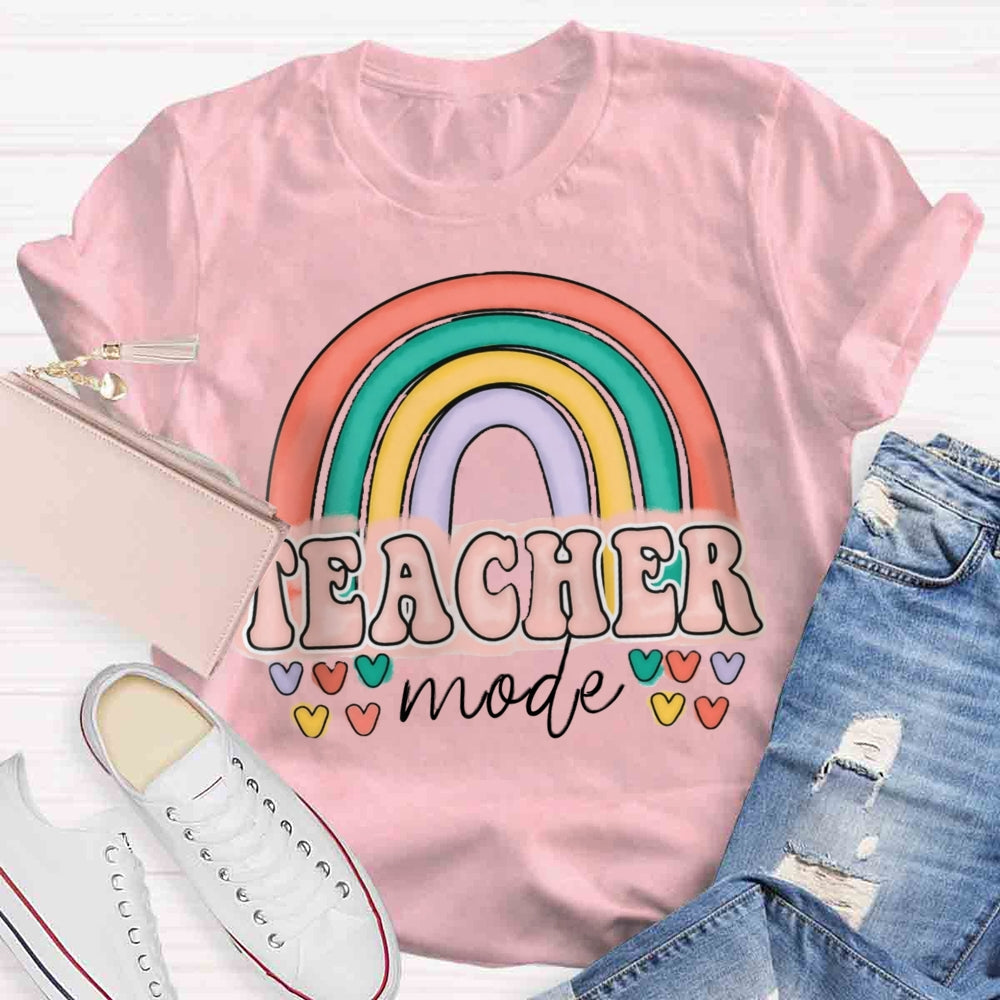 Teacher Mode Rainbow Teacher T-Shirt