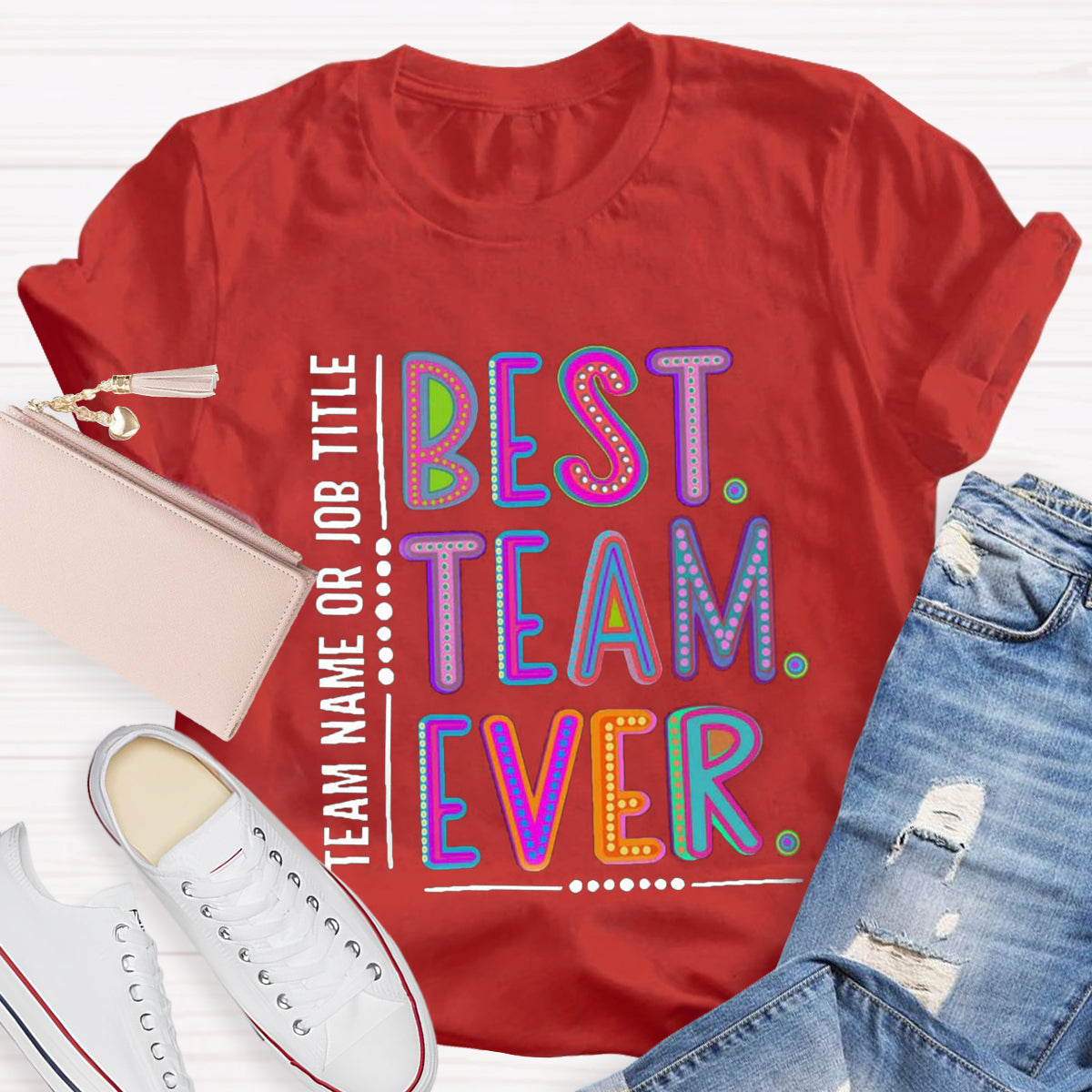 Personalized  Best Team Name Ever Teammate Shirt