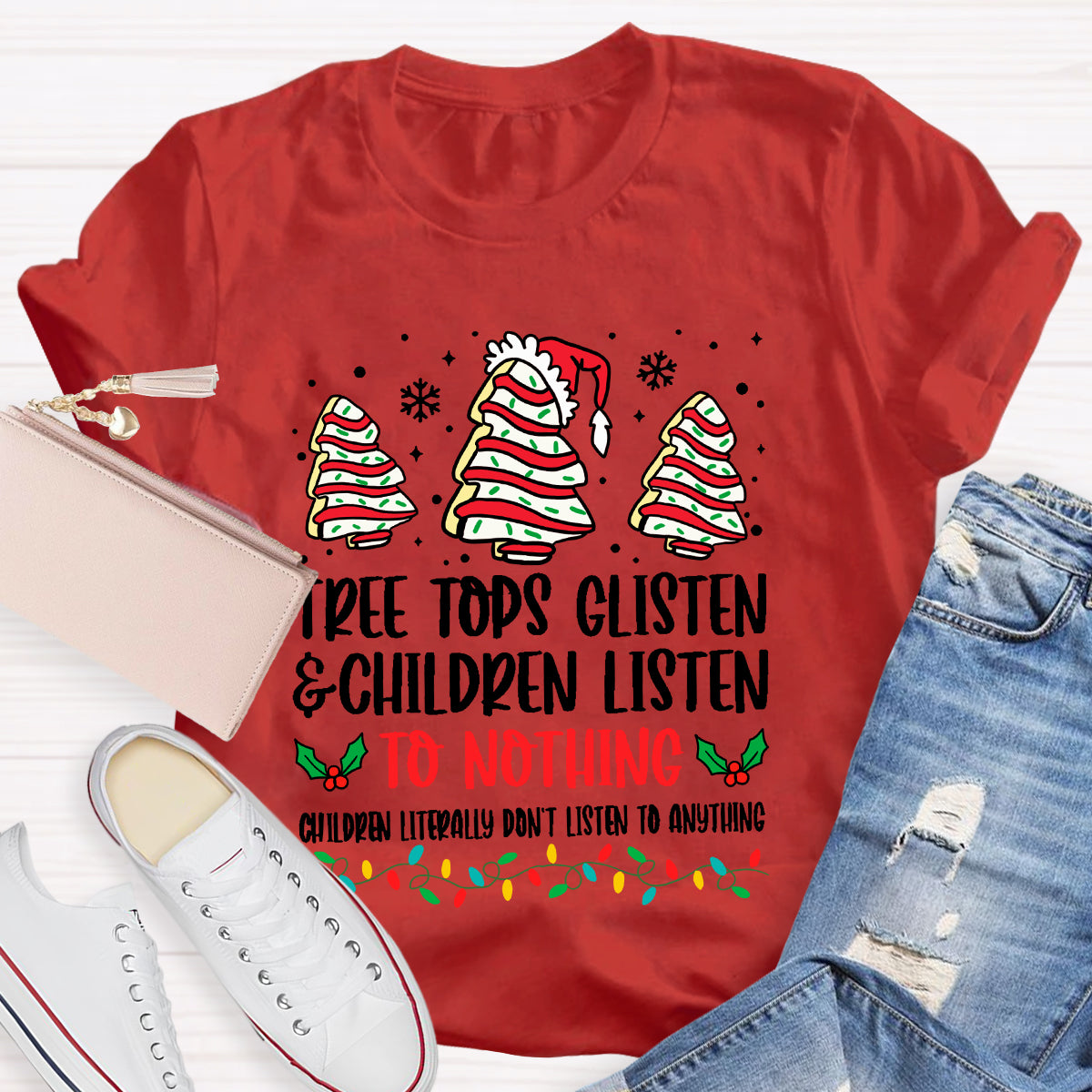 Tree Tops Glisten And Children Listen To Nothing T-Shirt