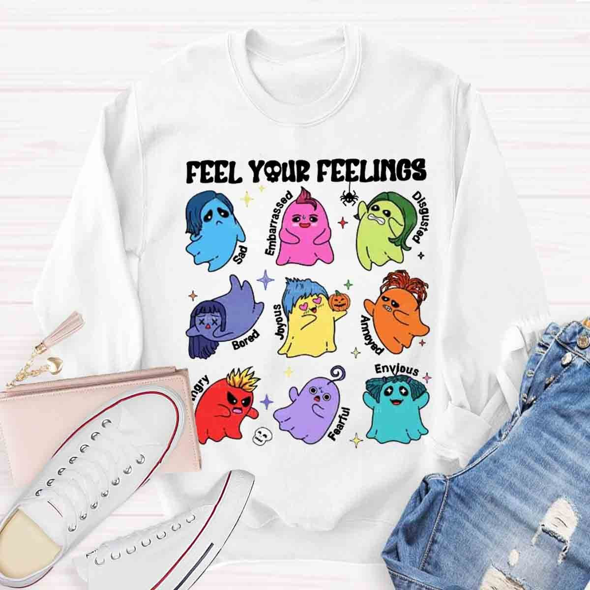 All Feelings Are Okay Teacher  Sweatshirt