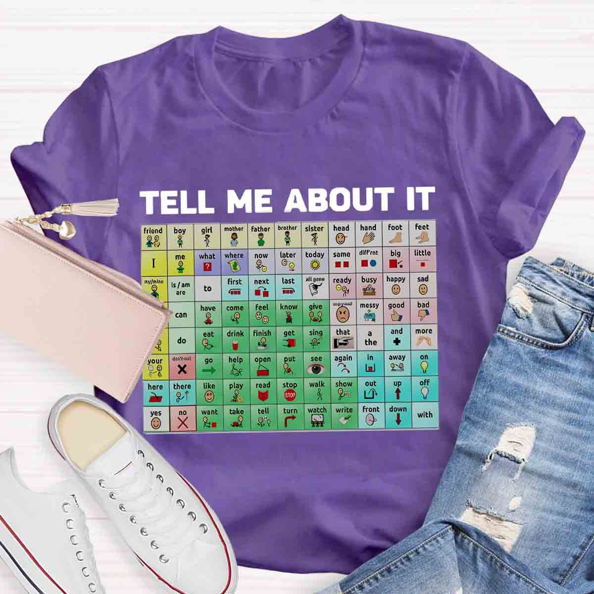 Tell Me About It Speech Therapy Shirt