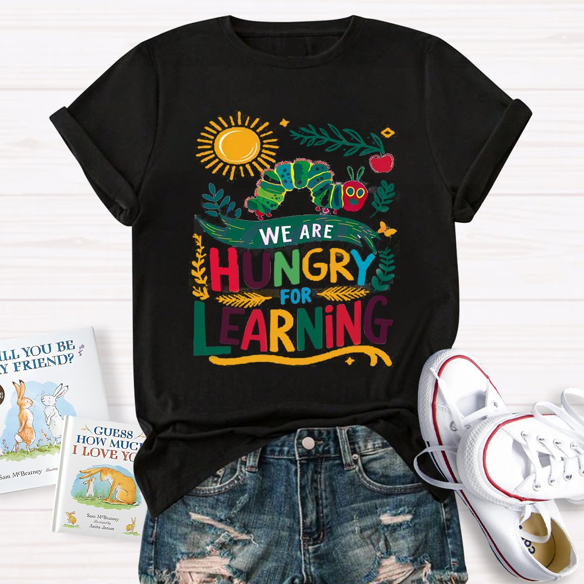 Funny We Are Hungry For Learning School Life T-shirt