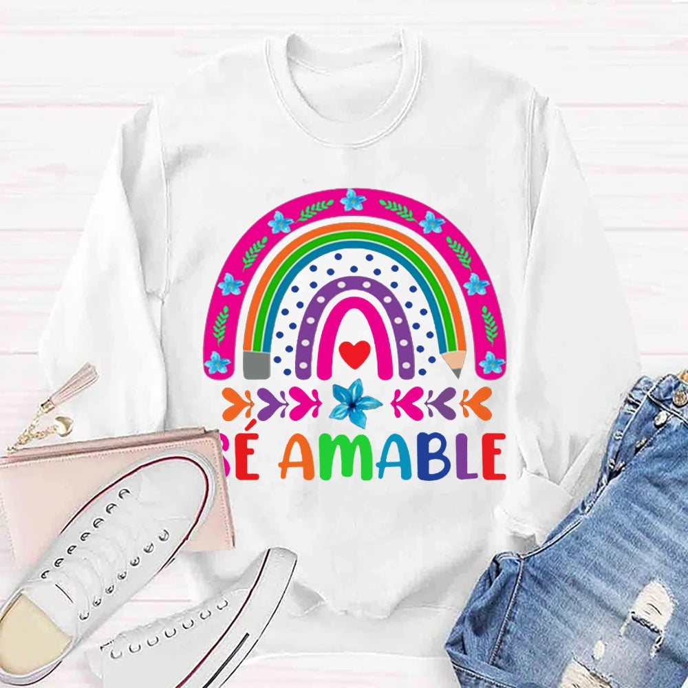 Sé Amable Rainbow Bilingual Teacher Sweatshirt