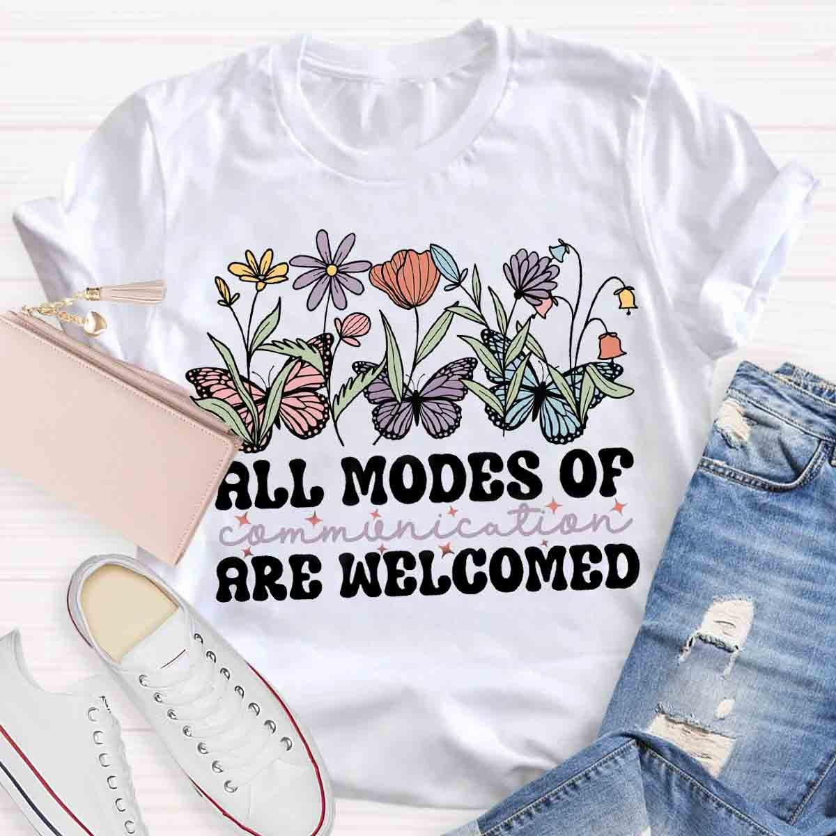 All Modes Of Communication Are Welcomed Teacher T-Shirt