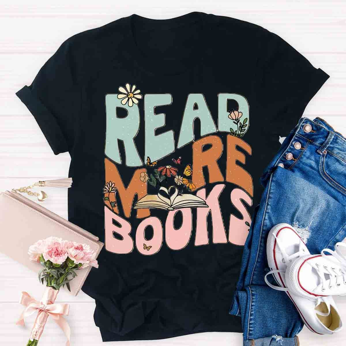 Read More Books Teacher T-Shirt