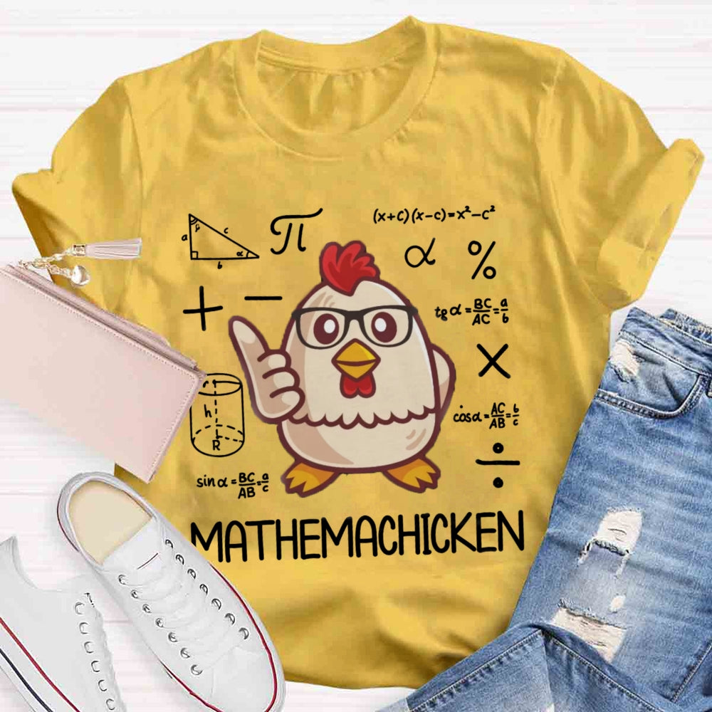 Mathemachicken Funny Math Teacher T-shirt