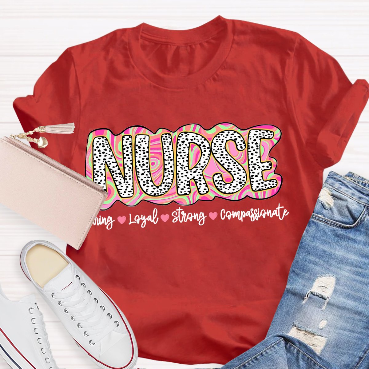 School Nurse Caring Loyal Strong Compassionate T-Shirt