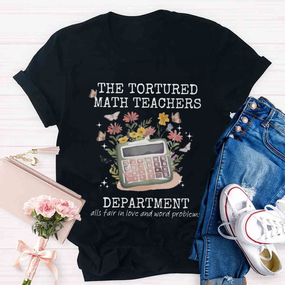 The Tortured Math Teachers Department T-shirt