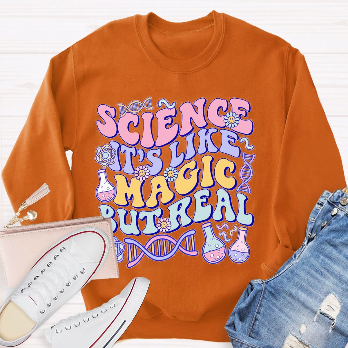 Science Like Magic But Real Science Teacher Sweatshirt