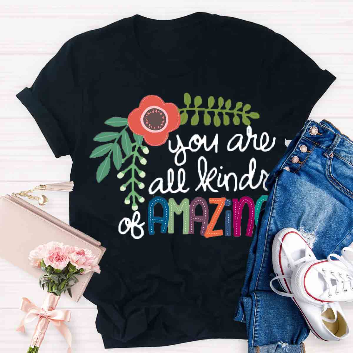 You Are All Kind Of Amazing Floral T-shirt