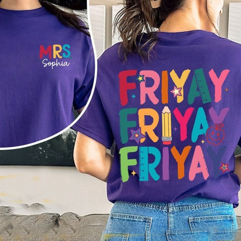 Happy Friyay Funny Teacher Shirt