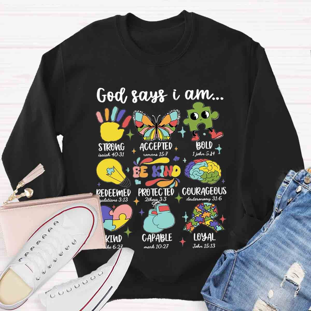 God says I am Strong Bold Be Kind Sweatshirt