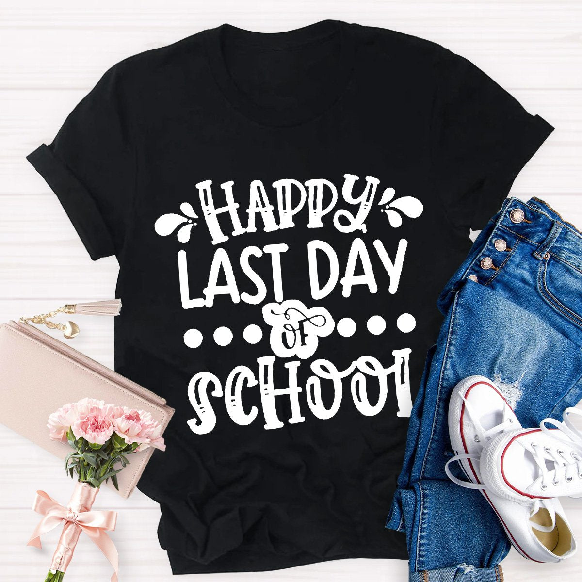 Happy Last Day Of School Teacher Tee Shirt
