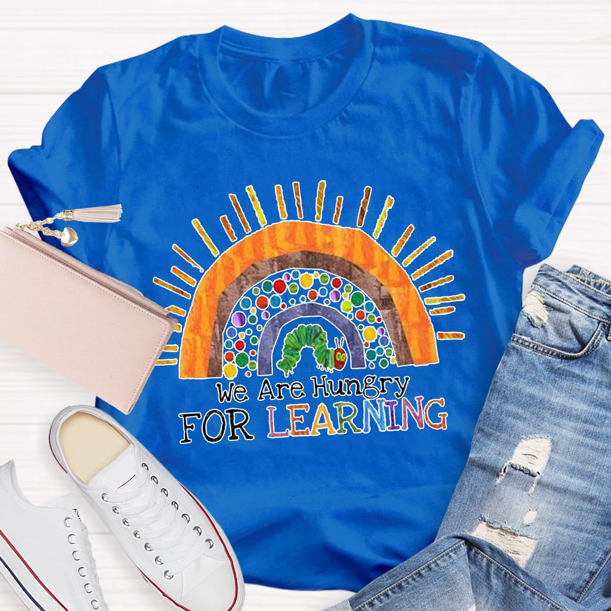 We Are Hungry For Learning Teacher Shirt