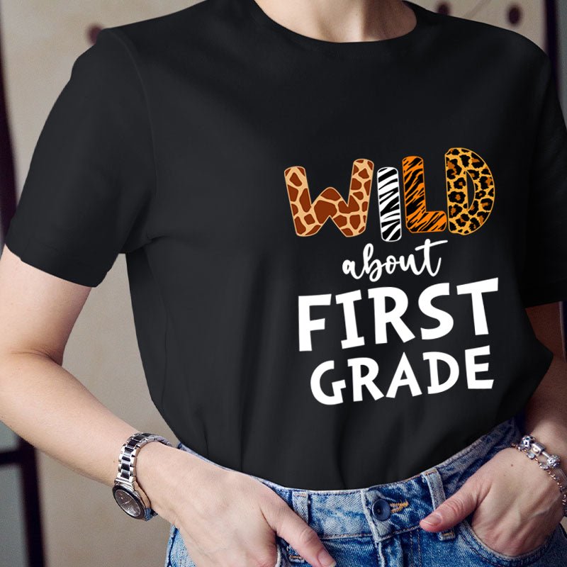 Personalized Grade Wild About First Grade Teacher T-Shirt