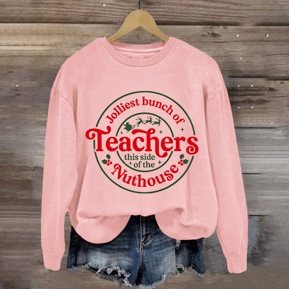 Jolliest Bunch Of Teacher Sweatshirt