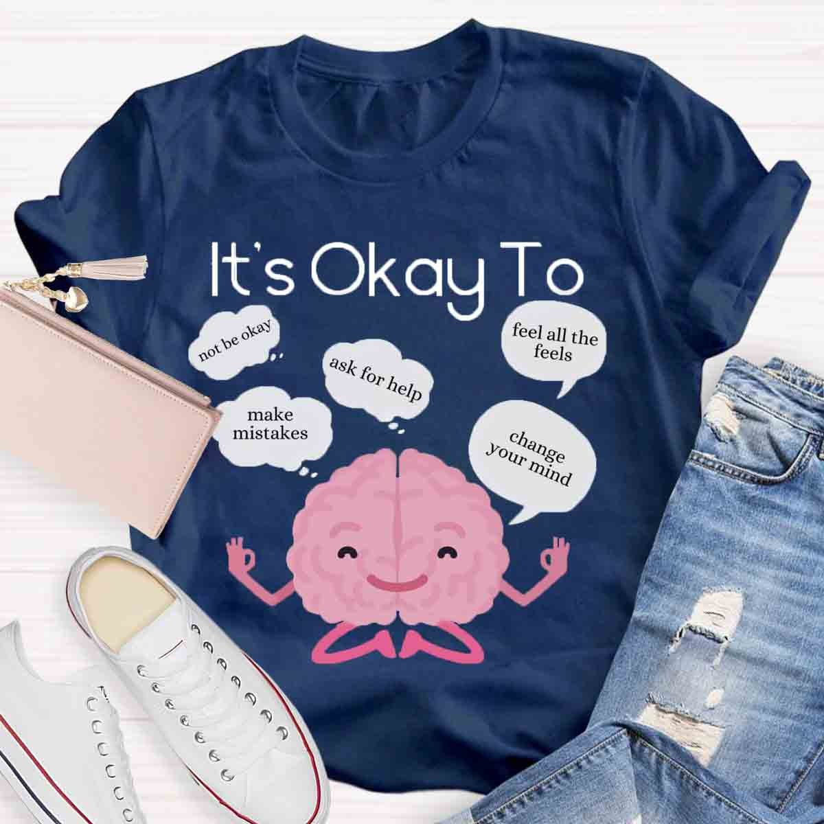 It's Okay To Make Mistakes T-Shirt